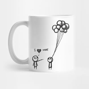 Love You More. Mug